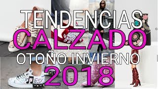 TENDENCIA EN CALZADO OTOÑO INVIERNO 2018 [upl. by Eylrahc]