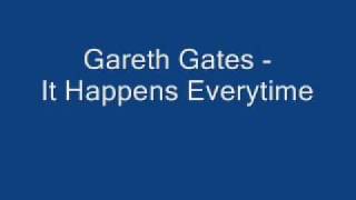 Gareth Gates  It Happens Everytimewmv [upl. by Ennaira605]