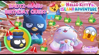 BADTZMARUS BIRTHDAY QUEST 😱  Hello Kitty Island Adventure Part 36 [upl. by Caassi]