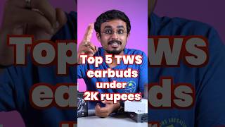 Top 5 TWS earbuds under ₹2000  TWS Earbuds BudgetTech Top5 Under2000 twsearphones [upl. by Mor853]