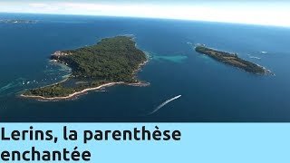 Lerins la parenthèse enchantée  Thalassa Documentaire [upl. by Ulda]