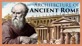 How Vitruvius and the Romans Changed Architecture A Survey of Classical Architecture Part II [upl. by Emarie]