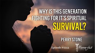 Why is This Generation Fighting for its Spiritual Survival  Episode 1244  Perry Stone [upl. by Norym]