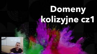 Domeny kolizyjne cz1 [upl. by Conner]