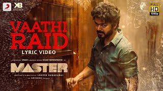 Master  Vaathi Raid Lyric  Thalapathy Vijay  Anirudh Ravichander  Lokesh Kanagaraj [upl. by Ellehsor687]