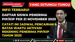 Terbaru Daftar Siswa Penerima PIPKIP Per 21 Nov 2023 Ini Jadwal Pencairan amp Batas Waktunya [upl. by Hsirap]