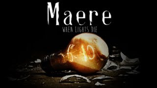 Maere When Lights Die  MOST SCARED IVE EVER BEEN [upl. by Akihsat]