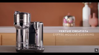 Nespresso Vertuo Creatista  Coffee Module Cleaning [upl. by Anayhd276]