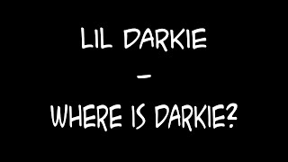 Lil Darkie  Where Is Darkie Lyric Video [upl. by Ekaterina592]