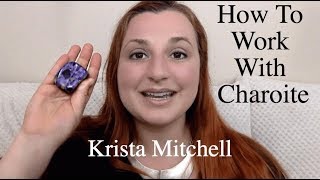 How To Work With Crystals Charoite [upl. by Nichols454]