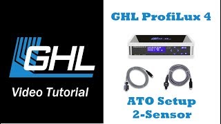 ATO 2sensor setup via GHL Control Center [upl. by Shela]