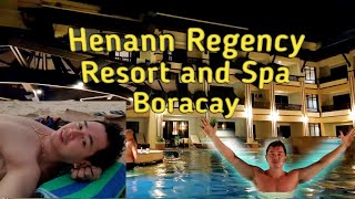 HENANN REGENCY RESORT BORACAY  HENANN HOTEL HOPPING FOR 12 DAYS  WALKING TOUR  rAnDz VENTURES [upl. by Dygert]