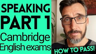 HOW TO PASS SPEAKING PART 1  CAMBRIDGE ENGLISH EXAMS TIPS  B2 FIRST C1 ADVANCED C2 PROFICIENCY [upl. by Richmal]