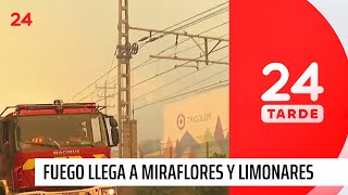 Fuego llega a Miraflores y Limonares en Viña del Mar hay evacuación  24 Horas TVN Chile [upl. by Cook]