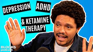 Trevor Noah on Depression ADHD amp Ketamine Therapy [upl. by Eitten]