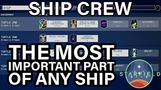 Starfield Ship Crew Guide Heres How it Actually Work Probably Not What You Think [upl. by Yeliac]