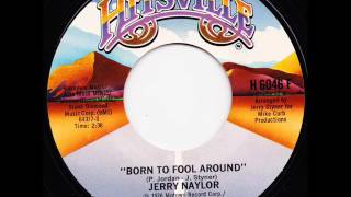 Jerry Naylor quotBorn To Fool Aroundquot [upl. by Emya]