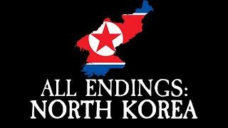 All Endings North Korea [upl. by Haisa671]