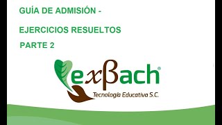 Examen ExBach ingreso a la universidad 2020 Parte 2 [upl. by Yrrehs]