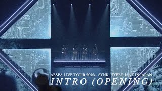 INTRO opening Aespa 에스파 at TOKYO DOME  AESPA LIVE IN JAPAN 2023  エスパライブ日本 [upl. by Charlton174]