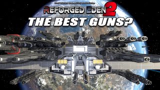 ALL THE GUNS A PRACTICAL GUIDE  REFORGED EDEN 2  Empyrion Galactic Survival [upl. by Garry603]