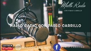 MALLO RADIO CON PABLO CARRILLO 11252023 [upl. by Danelle]