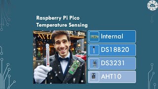 Four Temperature Sensor Options on Raspberry Pi Pico and PicoW [upl. by Adina284]