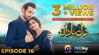 DileNadan Episode 16  Eng Sub  Mikaal Zulfiqar  Amar Khan  Ali Abbas  7th October 2024 [upl. by Lartnom]