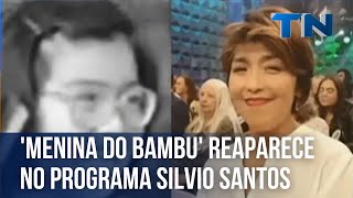 Menina do bambu reaparece no Programa Silvio Santos [upl. by Learsi564]