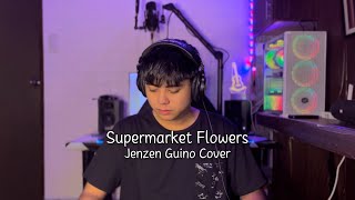 Supermarket Flowers  Ed Sheeran Jenzen Guino Cover [upl. by Coplin]