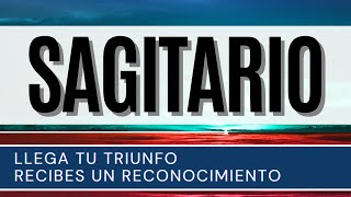 Sagitario Hoy ♐️  Llega tu TRIUNFO recibirás un RECONOCIMIENTO [upl. by Geesey]