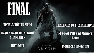 Instalación Mods Skyrim LE  PASO A PASO DETALLADO EN ORDEN FINAL rendimiento y optimización [upl. by Hildegaard]