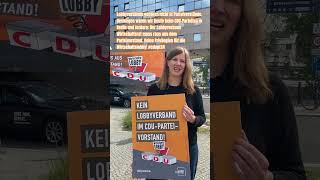 Lobbyverbände gehören nicht in Parteivorstände Deshalb waren wir heute beim CDUParteitag in Berlin [upl. by Sellihca]