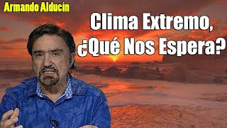 Predicas Cristianas 2023  Clima Extremo ¿Qué Nos Espera [upl. by Webb]