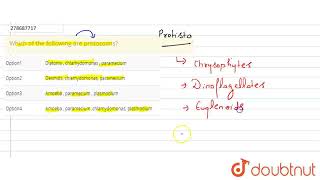 Which of the following are protozoans  CLASS 12  NTA NEET SET 58  BIOLOGY  Doubtnut [upl. by Yelrebma225]