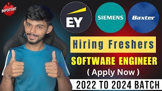 Siemens Baxter amp EY Hiring Freshers 2024  Software Engineer  Apply Now [upl. by Ailegna]