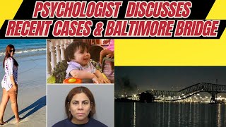 Psychologist Discusses Baltimore Bridge Collapse and Ohio “Mother” Case [upl. by Lust]