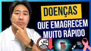 5 DOENÇAS que EMAGRECEM muito RÁPIDO [upl. by Kaia]