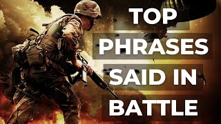 Top Phrases Said During Battle  Warrior amp Military Motivation [upl. by Talley383]