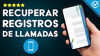 ¿Cómo recuperar el HISTORIAL de LLAMADAS BORRADAS de mi celular Android o iPhone [upl. by Nilkoorb]