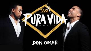 Don Omar  Pura Vida ❤️‍🔥 [upl. by Hnamik133]