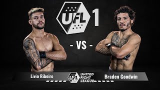 Livio Ribeiro vs Braden Goodwin  BOUT 3  United Fight League 1 [upl. by Archangel]