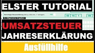 Umsatzsteuererklärung Elster  Elster Tutorial  Steuererklärung Selber machen [upl. by Ibbison813]