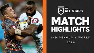 Indigenous v World  Match Highlights  All Stars 2016  NRL [upl. by Amuwkuhc]