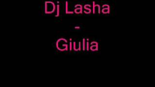 Dj Lasha  Giulia [upl. by Serene]