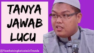 SESI TANYA JAWAB LUCU Nasehat Ustadz Firanda Andirja Hafizahullah [upl. by Clive]