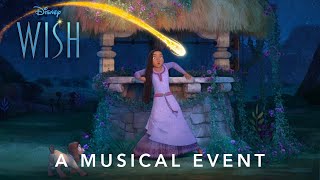 Disneys Wish  A Musical Event [upl. by Anilys]