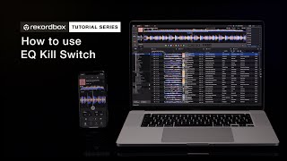 How to Use EQ Kill Switch  Tutorials  rekordbox for iOS ver 313 amp Android ver 302 [upl. by Ealasaid]