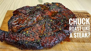 Cooking Chuck Roast Like a Steak  Reverse Seared Chuck Roast [upl. by Freddy]