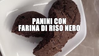 Panini con farina di riso nero [upl. by Kamaria377]